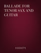 Ballade for Tenor Sax & guitar P.O.D. cover